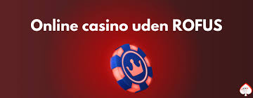 Casino Uden om Rufus Spor i En Verden af Online Spil