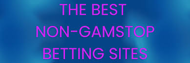 The Rise of Non GamStop Betting Sites Opportunities and Insights